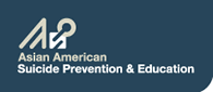 Asian American Suicide Prevention and Education