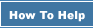 How To Help